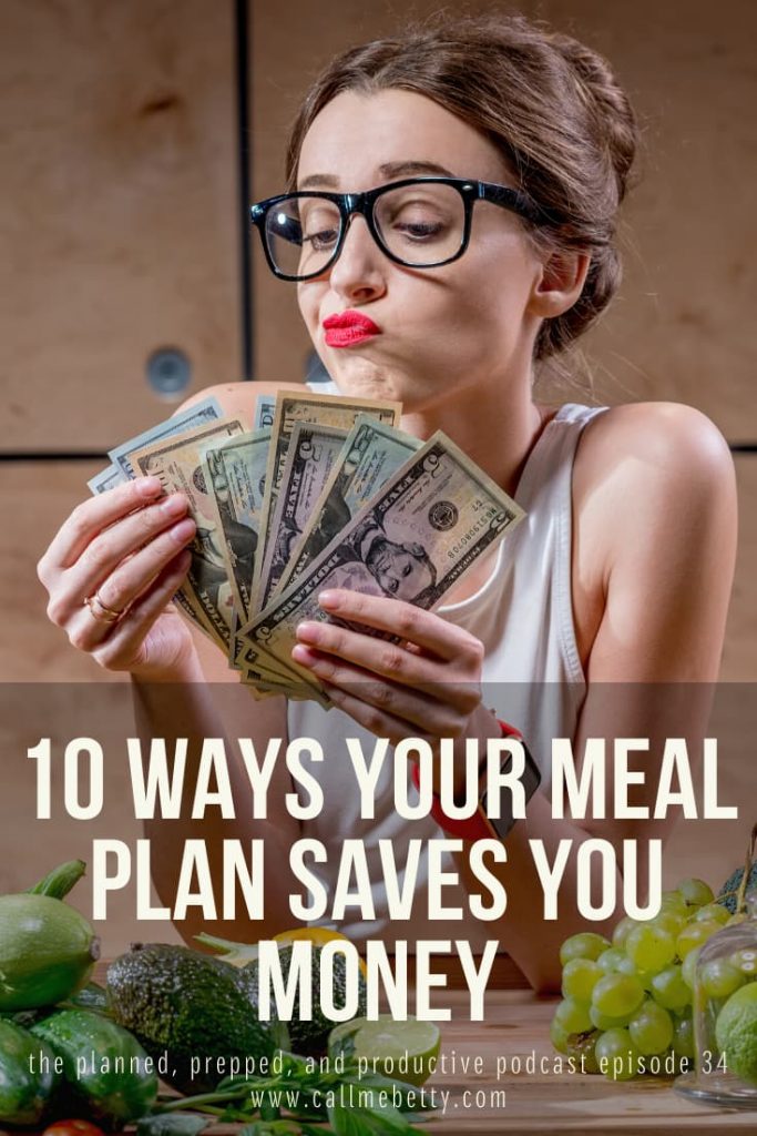 You know that meal planning and cooking at home can save you moolah,but how? Here are the 10 ways having a solid meal plan saves you money, along with tips and tricks to save even more!