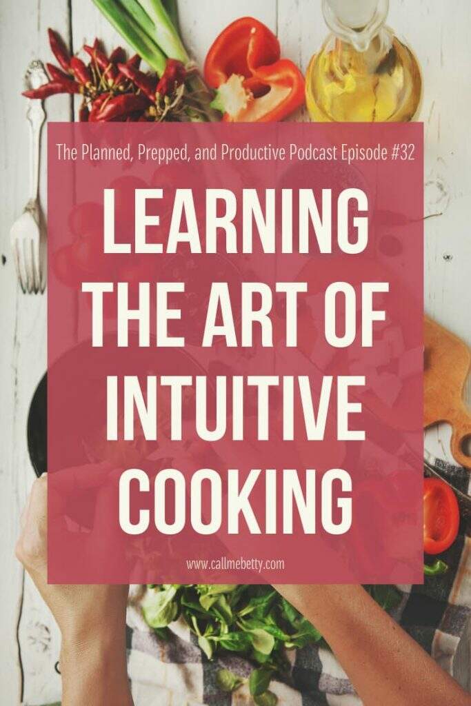Intuitive Cooking will take you from a good cook to a great cook, here's how you can up your cooking game!
